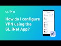 How to configure VPN using the GL iNet App image