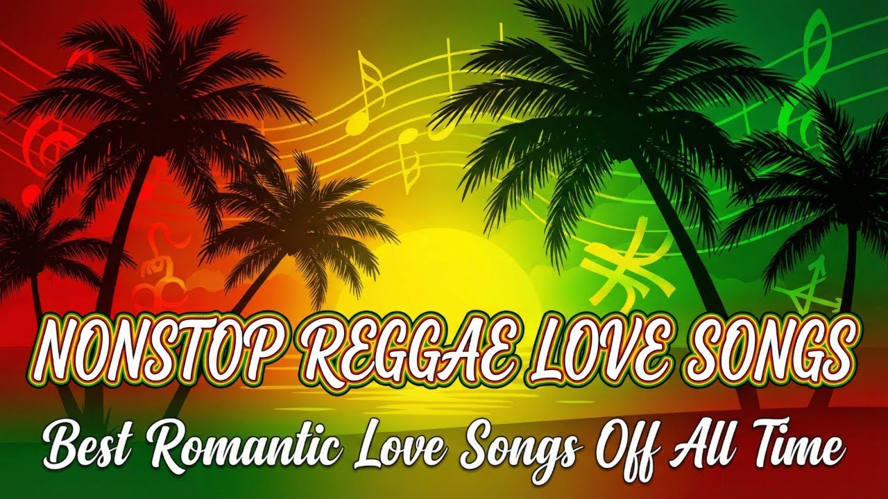 Special Romantic Reggae Hits 2026 | Top 100 Love Music Playlist For Relaxing Chill Road Trip