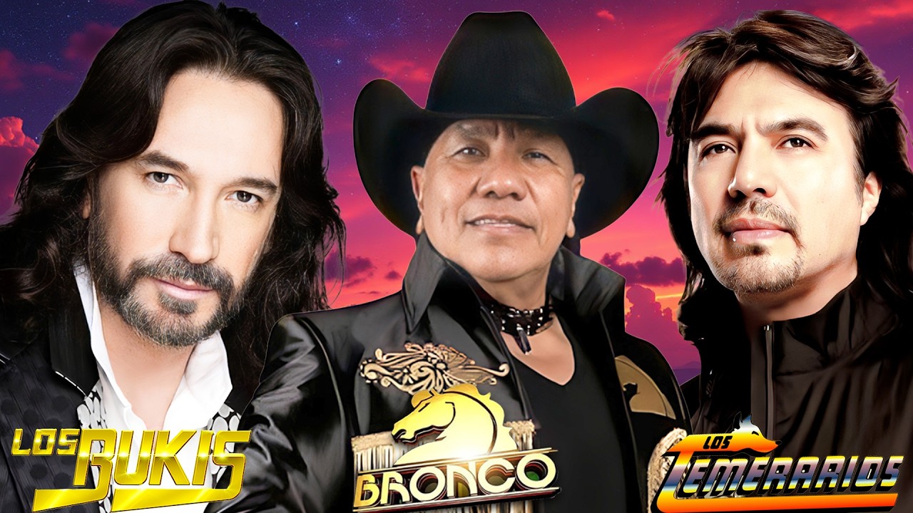 Los Temerarios, Grupo Bronco y Los Bukis ❤️ 40 Grandes Éxitos Gruperos Inolvidables para Recorda