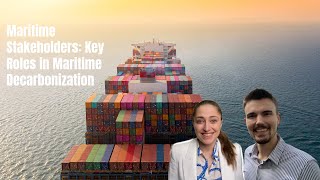 Maritime Stakeholders: Key Roles in Maritime Decarbonization