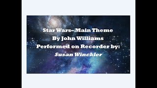 Recorder Performance -Star Wars Main Theme - by John Williams
