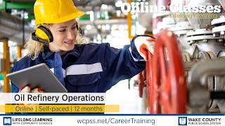 WCPSS Career Training Certificates - Oil Refinery Operations