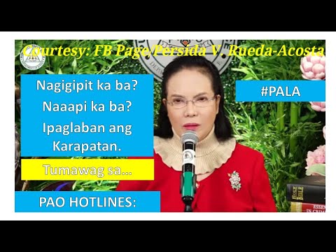 PAO Hotlines | Para sa gustong humingi ng tulong sa PAO #PALA | Panoorin ito