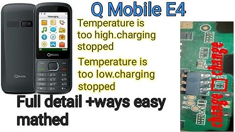 q mobile E4 Charging Error (battery temperature is too high and low error) 100% Solution with proof