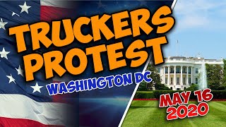 TRUCKERS PROTEST in Washington DC MAY 16 2020