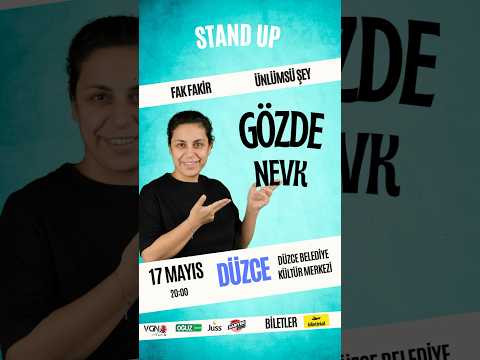 Gözde Nevk 17 Mayıs Düzce Stand Up