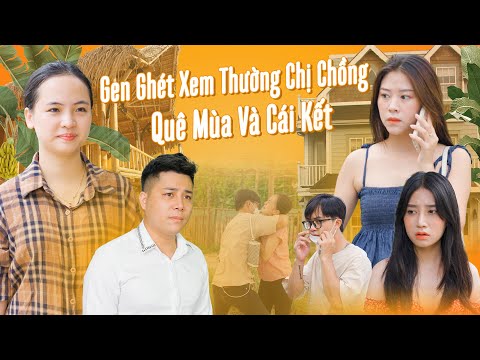 Video GHEN GHÉT XEM THƯỜNG CHỊ CHỒNG QUÊ MÙA VÀ CÁI KẾT |... - youtube