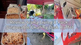 Review Alpha Living 6 Pack - Disposable Chafing Dish Buffet Set, Half Size Pans, Welded Body Food Wa