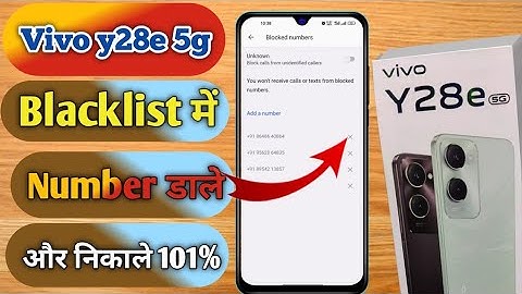 vivo y28e 5g blacklist setting, vivo y28e 5g me blacklist se number ko kaise nikalte hai