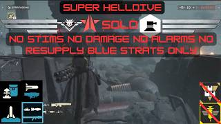 HELLDIVERS 2 - Destroy Command Bunkers (Super Helldive Solo / No Stims, No Damage, No Alarms)