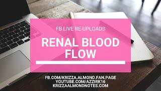 FB Live Re-Upload: RENAL BLOOD FLOW
