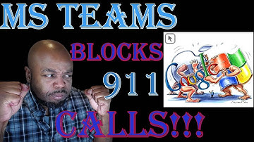 Microsoft Teams Prevents Android Phones From Calling 911!