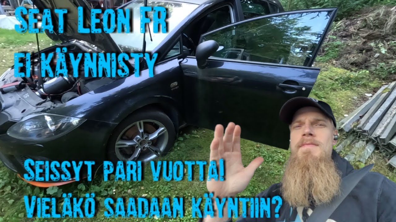 Seat Leon FR. Seissyt pari vuotta eikä käynnisty. Saadaanko vielä pelastettua vai onko menetetty ?