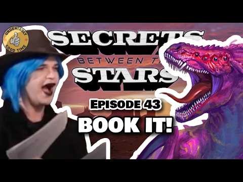 Book It!| S3E43 | Secrets Between The Stars | Undeniably Good Time