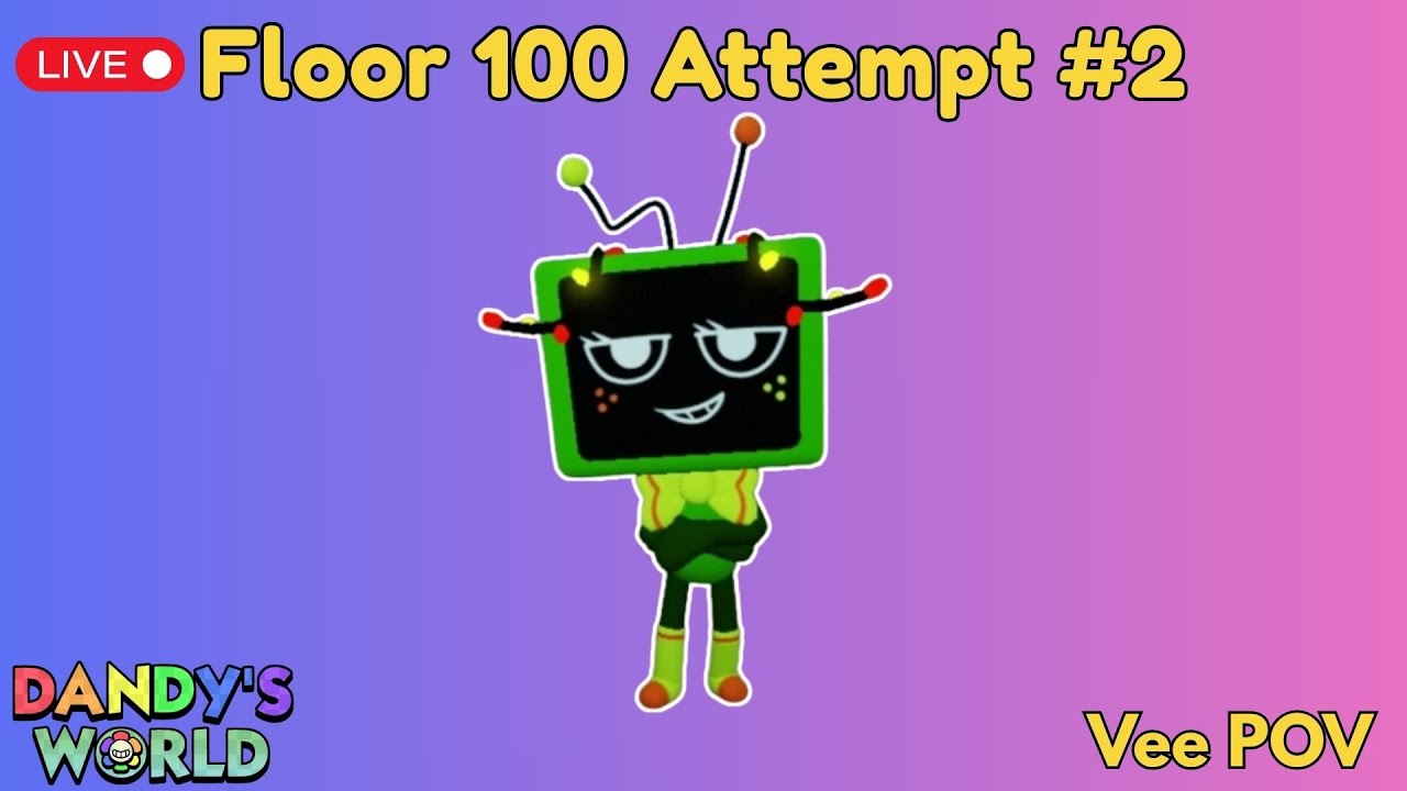 FLOOR 100 SPEEDRUN Attempt (w/ StarryMM) 🔥 | Dandy’s World (Vee POV)