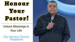 Honour Your Pastor: The Key to Blessings | Bishop Dag Heward-Mills | City Harvest Church Singapore