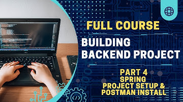 Spring Boot Project Setup || Spring Initializr || Postman Install || Part 4
