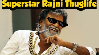 Superstar Rajni motivational Thug life | Thalaivar thuglife
