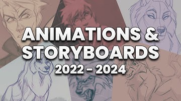 2022 - 2024 Animation and Storyboard Dump