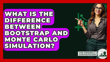 What Is The Difference Between Bootstrap And Monte Carlo Simulation? - The Friendly Statistician