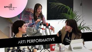 A smoll TALK | Ep. 2 - Arti Performative screenshot 5