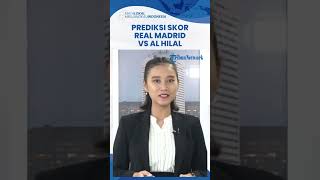 Prediksi Skor Real Madrid Vs Al Hilal Duel Final Piala Dunia AntarKlub: Bidik Gelar ke-5 Vs Perdana