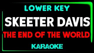 Skeeter Davis  The End Of The World  Karaoke Lower Key