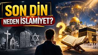İslamiyet Neden Son Dindir? - Dr Ahmet Çolak
