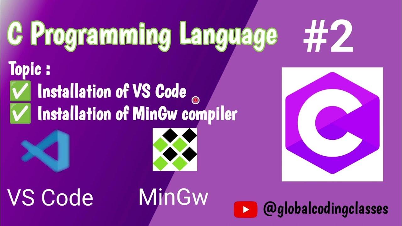 LEC-002 | Installation of VS Code and MinGW Compiler | VS Code & MinGW ...