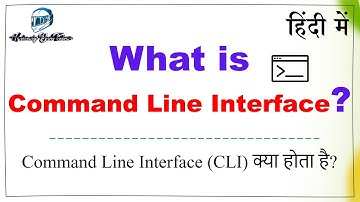 What is CLI | what is command line interface in hindi