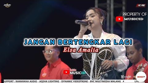Jangan Bertengkar Lagi - Elsa Amalia || Arjun Music x Ramayana Audio