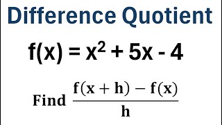 Determine the Difference Quotient for a Quadratic Function