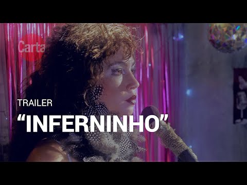 Trailer "Inferninho" (2018), de Guto Parente e Pedro Diógenes | #CineCarta
