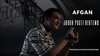 AFGAN - JODOH PASTI BERTEMU (MARINA CONVENTION CENTER)