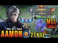 27 kills  2x maniac mcl finals aamon the killing machine  build top 1 global aamon  mlbb