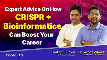 Expert Advice On How Learning CRISPR + Bioinformatics Can Boost Your Career