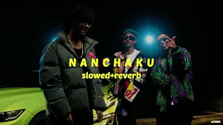 Seedhe Maut - 'Nanchaku' { slowed   reverb } ft MC STAN | Azadi Records
