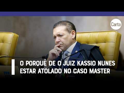 O porquê de o juiz Kassio Nunes estar atolado no caso Master | Reportagem