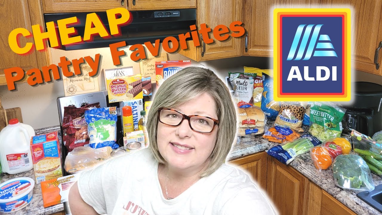 My Favorite Cheap Pantry Items At Aldi How To Build A Working Pantry