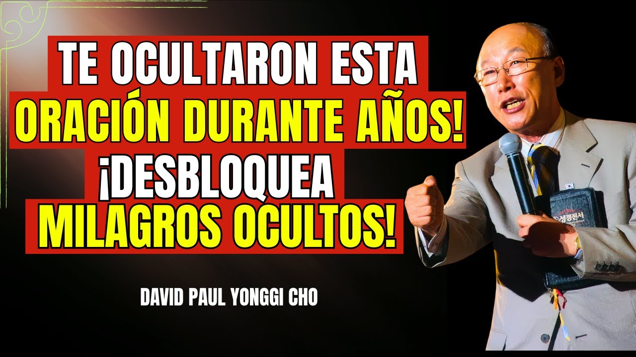 David Yonggi Cho REVELA el SECRETO de la ORACIÓN que MUEVE DIMENSIONES ...