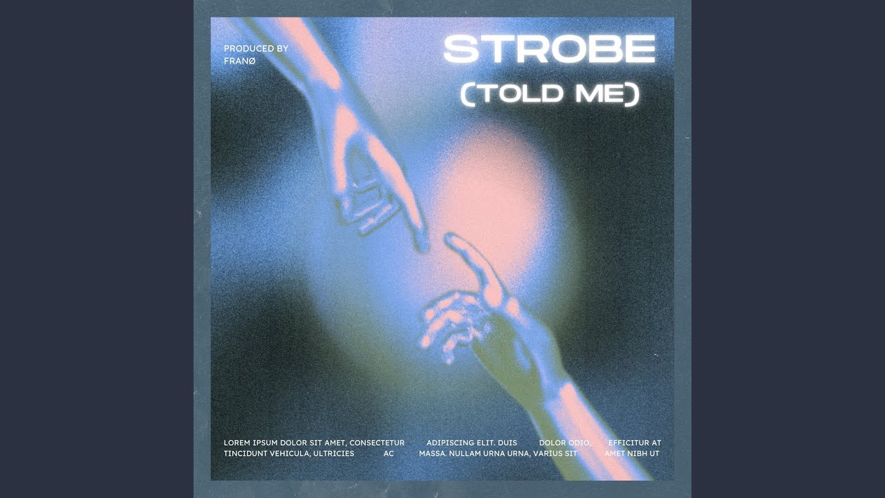 Strobe (Told me)