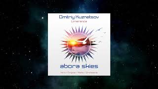 Dmitriy Kuznetsov - Limerence (Original Mix) [ABORA RECORDINGS]