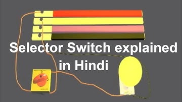 Selector Switch Working in Hindi