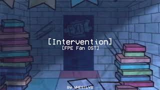 Intervention | Fundamental Paper Education Fan OST | FPE