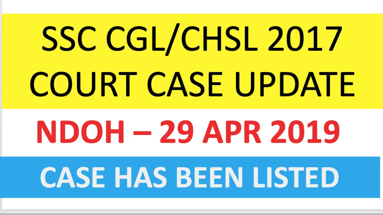 SSC CGL CHSL 2017 COURT CASE UPDATE
