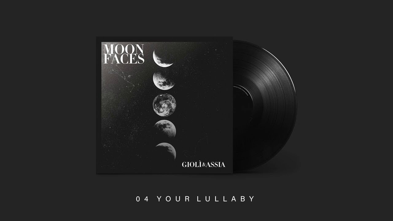 Giolì & Assia - Your Lullaby (Extended Mix) [Moon Faces EP]