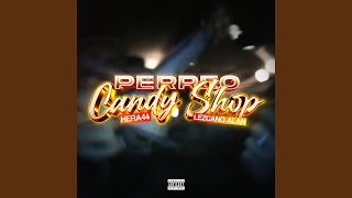 PERREO CANDY SHOP (feat. Lezcano Alan) - Hera44