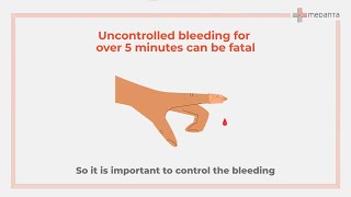 First Aid for Flowing Wounds | Medanta