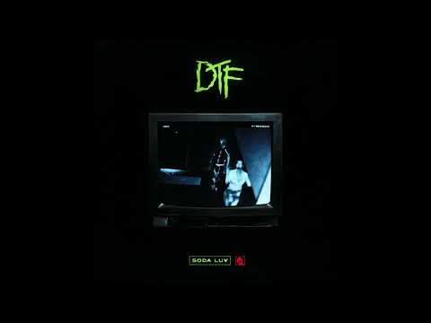 SODA LUV – DTF ( Single 18/11/22 )