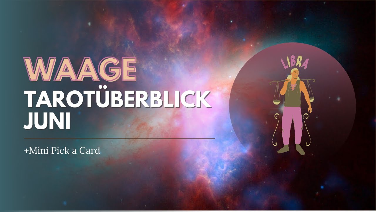 ♎ Waage - Tarot Monatsvorhersage Juni 🔮 Diese Person haut dich von den Socken